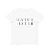 MLW By Design - Later Hater Tee | Various Colours - MLW By Design