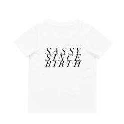 MLW By Design - Sassy Since Birth Tee | Various Colours - MLW By Design -Wandnobe Store COOPER 22