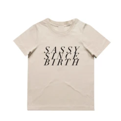 MLW By Design - Sassy Since Birth Tee | Various Colours - MLW By Design -Wandnobe Store COOPER 23